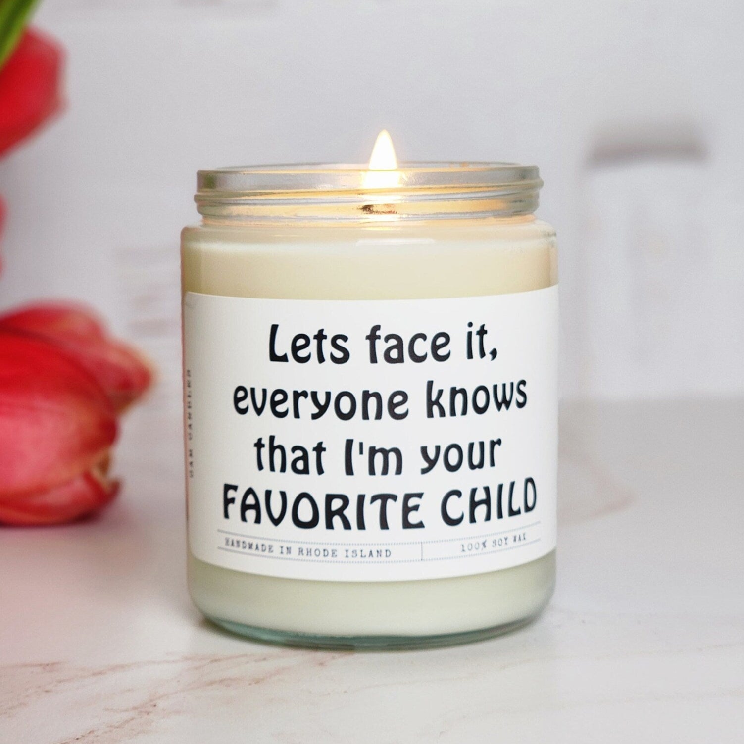 Let's Face It Everyone Knows That I'm Your Favorite Child