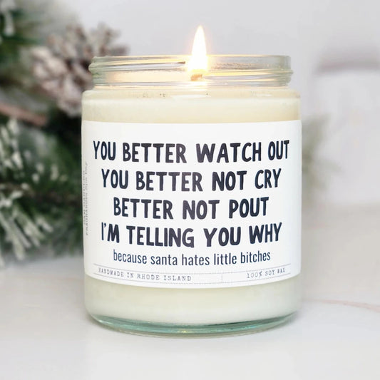 You Better Watch Out - Soy Candle