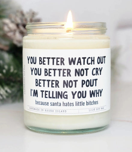 You Better Watch Out - Soy Candle