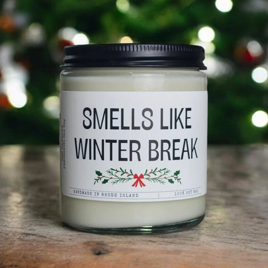 Smells Like Winter Break - Soy Candle