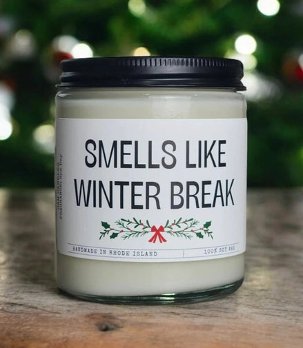 Smells Like Winter Break - Soy Candle