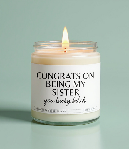 Congrats On Being My Sister