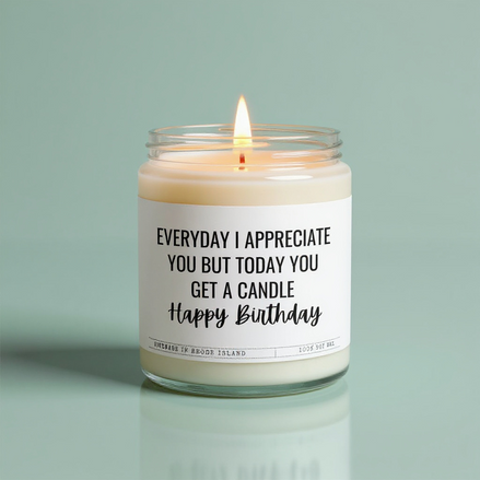 Everyday I Appreciate You...