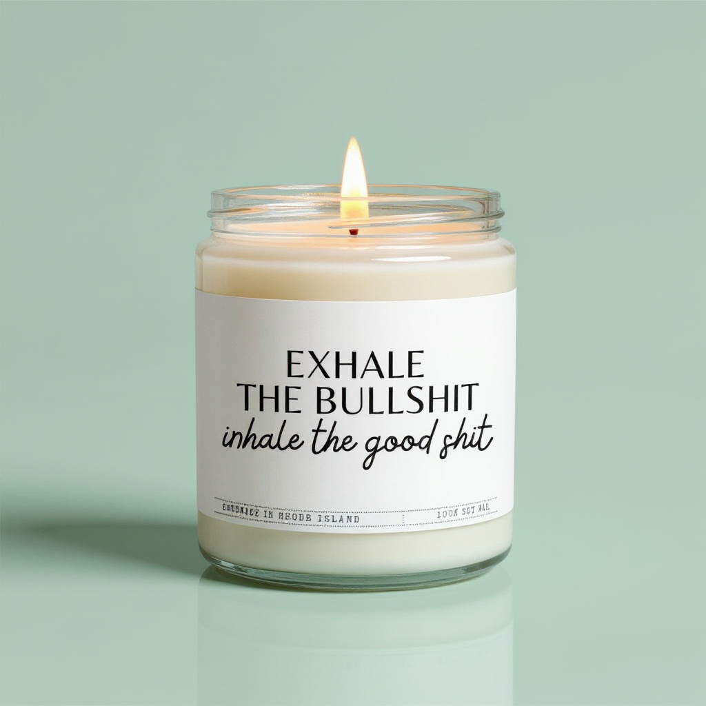 Exhale The Bullshit Inhale The Good Shit