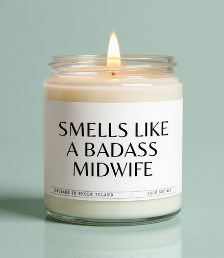 Smells Like A Badass Midwife