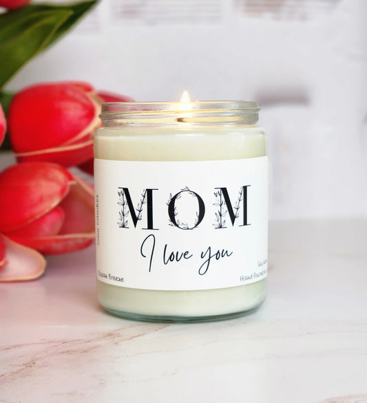 Mom I Love You Soy Candle Cam Candles And Co.